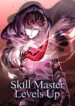 Skill Master Levels Up1
